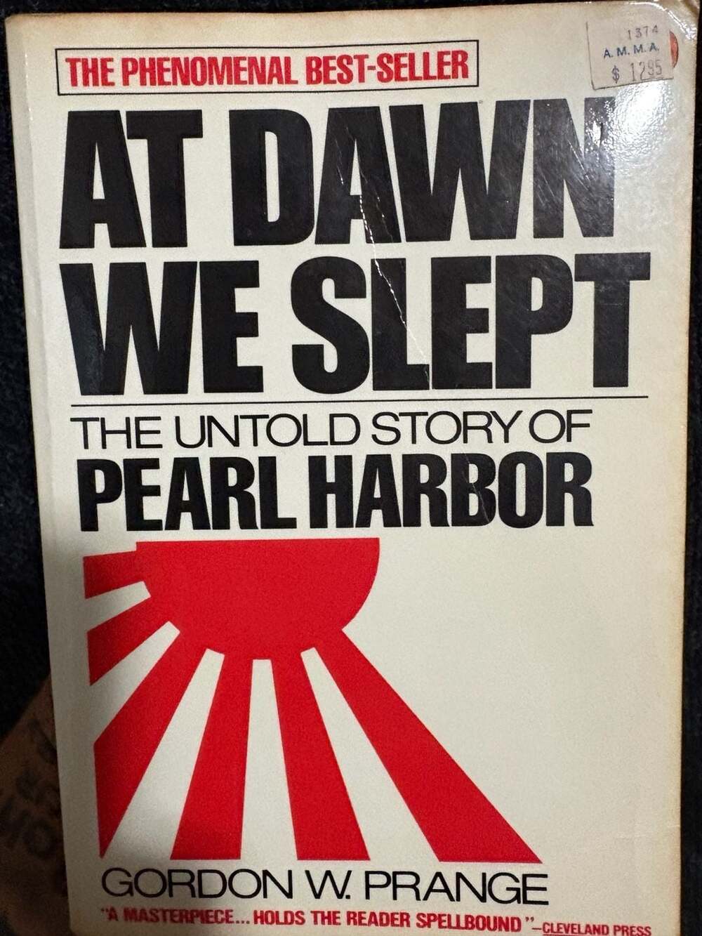 At Dawn We Slept: The Untold Story of Pearl Harbor by Gordon W. Prange
